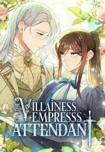 The Villainess Empress’s Attendant